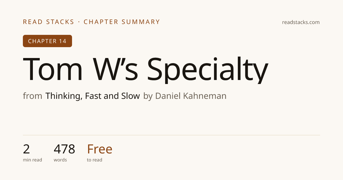Tom W’s Specialty — Thinking, Fast and Slow · Read Stacks